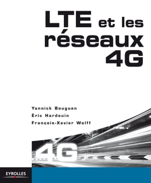 ŷKoboŻҽҥȥ㤨LTE pour les reseaux 4GŻҽҡ[ Yannick Bouguen ]פβǤʤ6,526ߤˤʤޤ