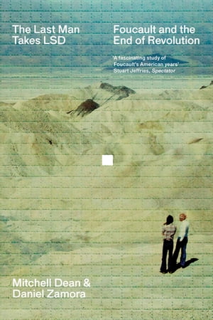 ŷKoboŻҽҥȥ㤨The Last Man Takes LSD Foucault and the End of RevolutionŻҽҡ[ Daniel Zamora ]פβǤʤ1,310ߤˤʤޤ