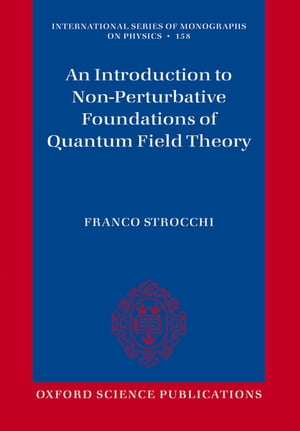 An Introduction to Non-Perturbative Foundations of Quantum Field Theory