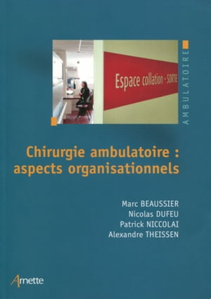 La chirurgie ambulatoire