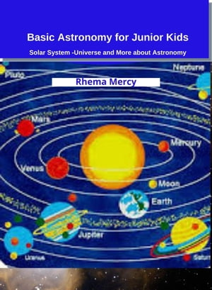 Basic Astronomy for Junior Kids