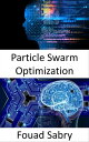 ŷKoboŻҽҥȥ㤨Particle Swarm Optimization Fundamentals and ApplicationsŻҽҡ[ Fouad Sabry ]פβǤʤ750ߤˤʤޤ