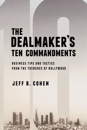 The Dealmaker's Ten Commandments