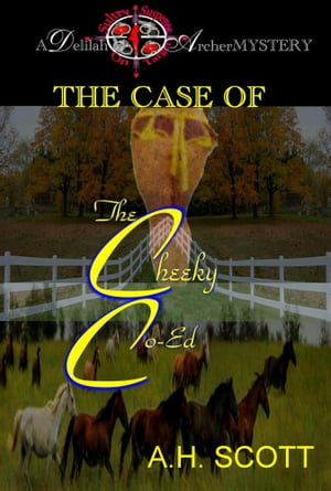 ŷKoboŻҽҥȥ㤨A Delilah Archer Mystery: The Case Of The Cheeky Co-EdŻҽҡ[ A.H. Scott ]פβǤʤ141ߤˤʤޤ