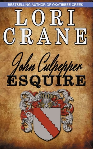 John Culpepper, Esquire【電子書籍】[ Lori 