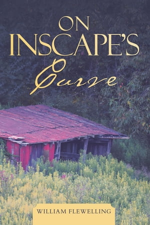On Inscape's Curve【電子書籍】[ William Fl