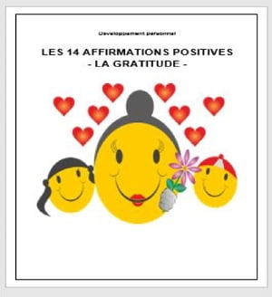 Les 14 affirmations positives - La gratitude【電子書籍】[ Jean Delpech ]
