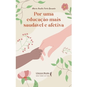 Por uma educação saudável e afetiva