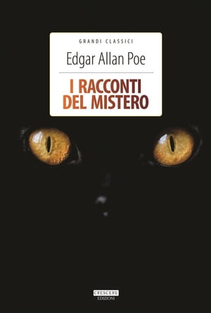 I racconti del mistero Ediz. con note digitali【電子書籍】[ Edgar A. Poe ]