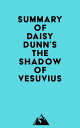 ŷKoboŻҽҥȥ㤨Summary of Daisy Dunn's The Shadow of VesuviusŻҽҡ[ ? Everest Media ]פβǤʤ500ߤˤʤޤ