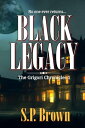 Black Legacy【電子書籍】[ S.P. Brown ]