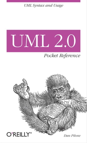 UML 2.0 Pocket Reference UML Syntax and UsageŻҽҡ[ Dan Pilone ]