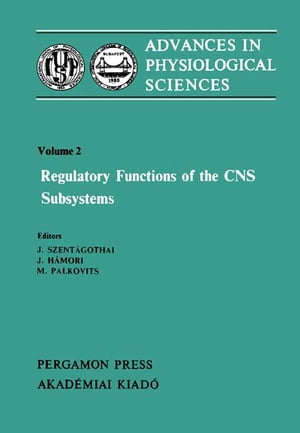 Regulatory Functions of the CNS Subsystems