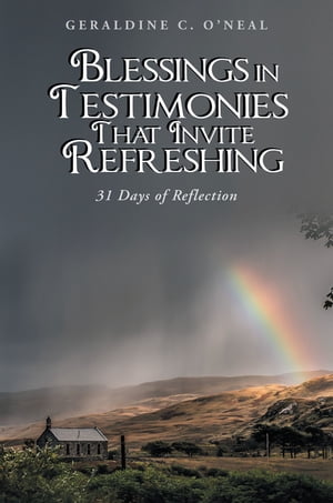 Blessings in Testimonies That Invite Refreshing