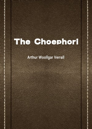 The Choephori