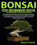 Bonsai for Beginners Book