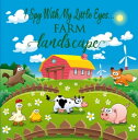 I Spy With My Little Eyes.....Farm Landscape Fun Guessing Picture Game An Alphabet Interactive Activity Book for Children【電子書籍】 Little House Press