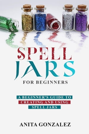 Spell Jars for Beginners