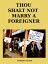 Thou Shalt Not Marry A ForeignerŻҽҡ[ Damaris Garzon ]