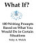 What If?: 100 Writing Prompts Based on What You Would Do in Certain SituationsŻҽҡ[ Toby Welch ]