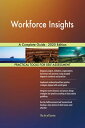 Workforce Insights A Complete Guide - 2020 Edition