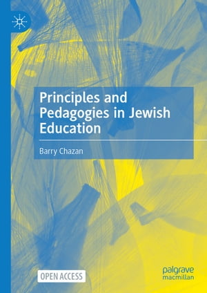 Principles and Pedagogies in Jewish Education