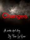 Changes【電子書籍】[ Tara-Lee Green ]