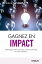 Gagnez en impact D?veloppez votre charisme, votre leadership et votre influenceŻҽҡ[ Sandrine Meyfret ]