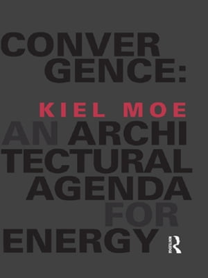 Convergence: An Architectural Agenda for Energy