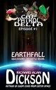 Cat Patrol Delta, Episode 1: Earthfall【電子書籍】 Richard Alan Dickson