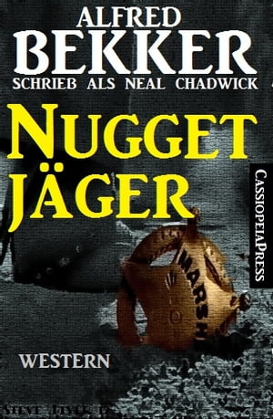 Nugget-Jäger: Western