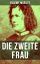 Die zweite FrauŻҽҡ[ Eugenie Marlitt ]