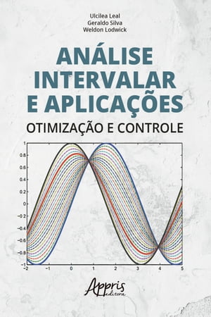 An?lise Intervalar e Aplica??es: Otimiza??o e Controle