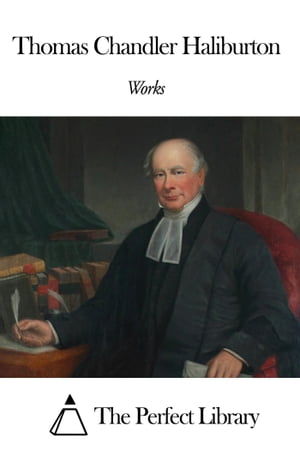 Works of Thomas Chandler Haliburton