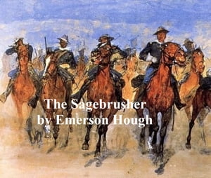 The Sagebrusher, A Story of the West
