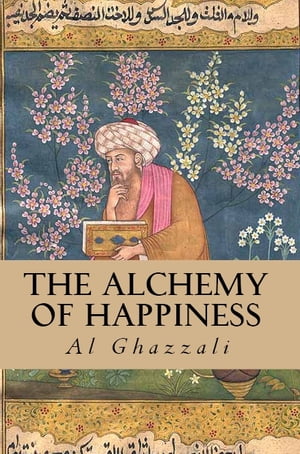 The Alchemy of Happiness