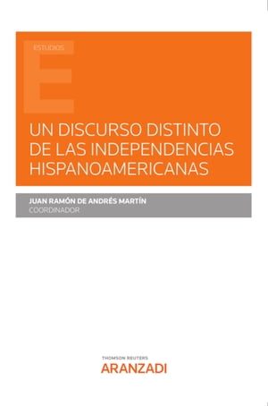 Un discurso distinto de las independencias hispanoamericanas