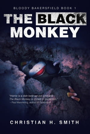 The Black Monkey【電子書籍】[ Christian H. Smith ]