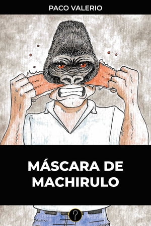 Máscara de machirulo