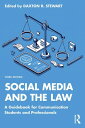 Social Media and the Law A Guidebook for Communication Students and Professionals【電子書籍】