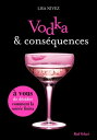 Vodka et cons?quences - Un livre dont vous ?tes 