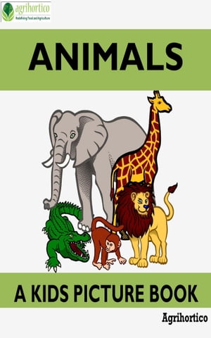 Animals: A Kids Picture Book