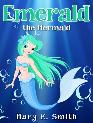 Emerald the MermaidŻҽҡ[ Mary Smith ]