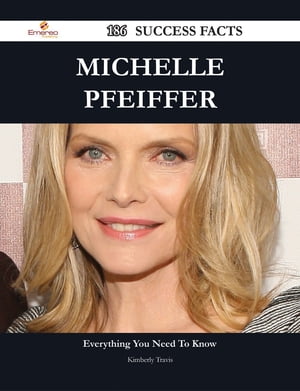 Michelle Pfeiffer 186 Success Facts - Everything you need to know about Michelle Pfeiffer