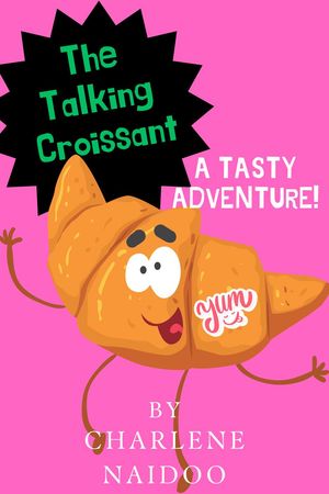 The Talking Croissant: A Tasty Adventure【電