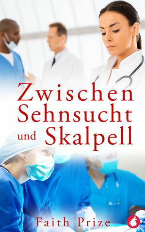 Zwischen Sehnsucht und Skalpell【電子書籍