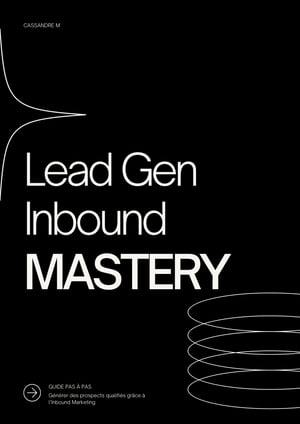 Lead Gen Inbound MASTERY 〓