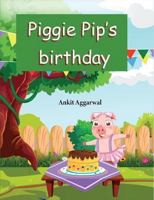 ŷKoboŻҽҥȥ㤨Piggie Pips Birthday Party in a FarmŻҽҡ[ Ankit Aggarwal ]פβǤʤ133ߤˤʤޤ