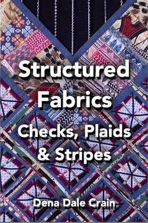 Structured Fabrics: Checks, Plaids and Stripes