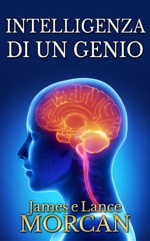 Intelligenza di un genioŻҽҡ[ James Morcan ]